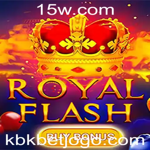 Descubra a Emoção de RoyalFlashBuyBonus com Kbk bet