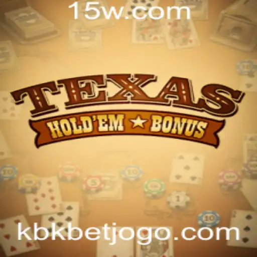 Explorando o Jogo de Cartas Texas Hold'em Bonus e a Relevância Atuais com Kbk Bet